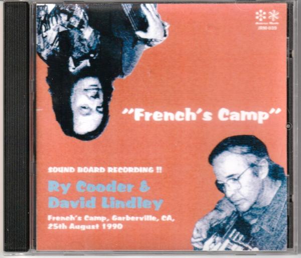 CD● ライ・クーダー＆デヴィッド・リンドレー French's Camp 1990.8.25