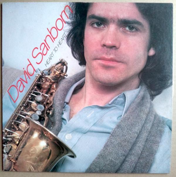 LP● David Sanborn デイヴィッド・サンボーン Heart to Heart
