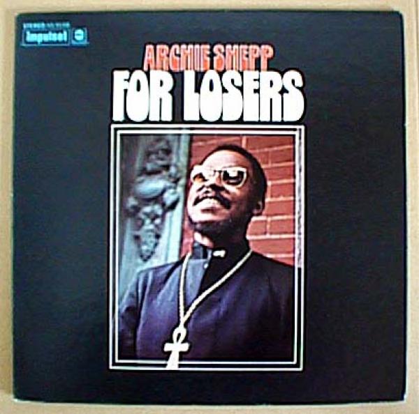 LPレコード●Archie Shepp アーチー・シェップ For Losers フォー・ルーザーズ
