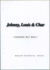 音楽本● Johnny, Louis＆Char - LEGENDS BUT REAL