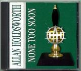 CD● ALLAN HOLDSWORTH アランホールズワース None Too Soon